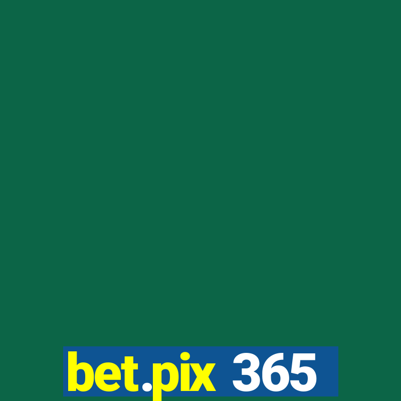 bet.pix 365